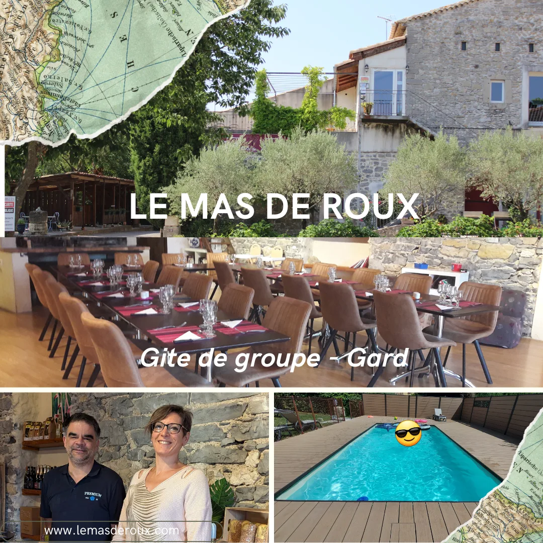 Le Mas de Roux - Bragassargues (Gard) - Gite de Groupe - Restaurant de groupe - Epicerie Locale – Bragassargues